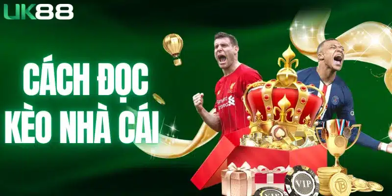 cách đọc kèo nhà cái