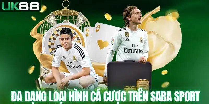 Đa dạng loại hình cá cược trên SABA SPORT